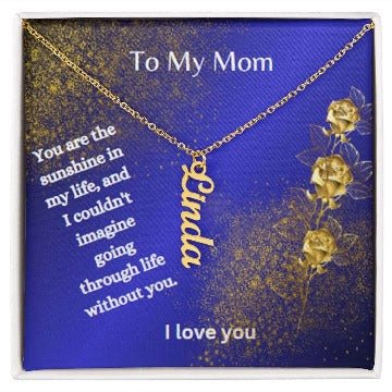 To My Mom.Personalized Vertical Name Necklace.